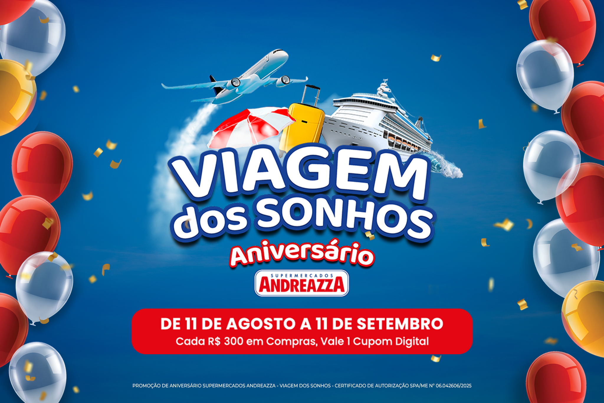 Arte oficial da promoção Viagem dos Sonhos Andreazza 2025 com prêmios em vales-compras e viagens.